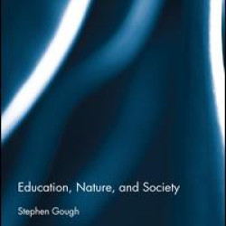 Education, Nature, and Society Education, Nature, and Society
