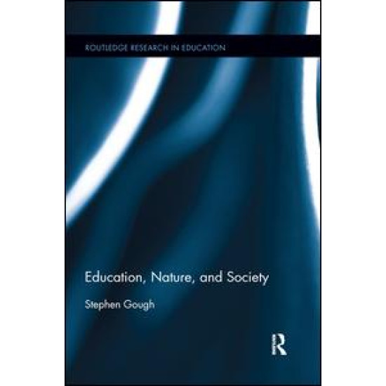 Education, Nature, and Society Education, Nature, and Society