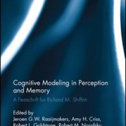 Cognitive Modeling in Perception and Memory