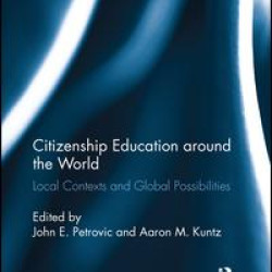 Citizenship Education around the World Citizenship Education around the World