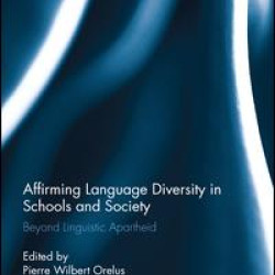 Affirming Language Diversity in Schools and Society Affirming Language Diversity in Schools and Society