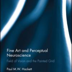 Fine Art and Perceptual Neuroscience Fine Art and Perceptual Neuroscience