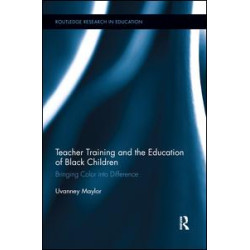 Teacher Training and the Education of Black Children Teacher Training and the Education of Black Children