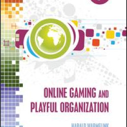 Online Gaming and Playful Organization Online Gaming and Playful Organization