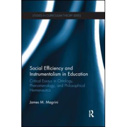 Social Efficiency and Instrumentalism in Education Social Efficiency and Instrumentalism in Education