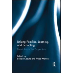 Linking Families, Learning, and Schooling Linking Families, Learning, and Schooling