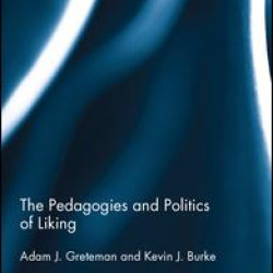 The Pedagogies and Politics of Liking