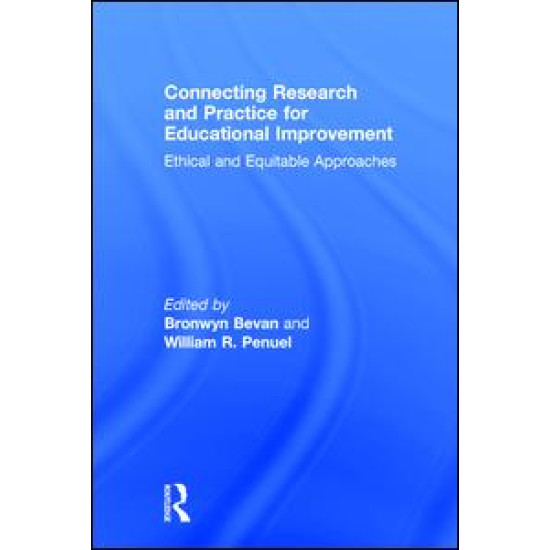 Connecting Research and Practice for Educational Improvement