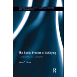 The Social Process of Lobbying The Social Process of Lobbying