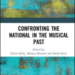 Confronting the National in the Musical Past