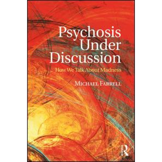 Psychosis Under Discussion