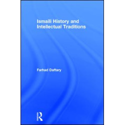 Ismaili History and Intellectual Traditions Ismaili History and Intellectual Traditions