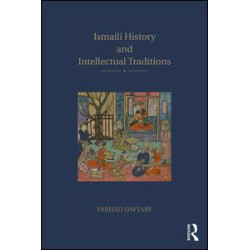 Ismaili History and Intellectual Traditions Ismaili History and Intellectual Traditions
