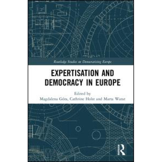 Expertisation and Democracy in Europe