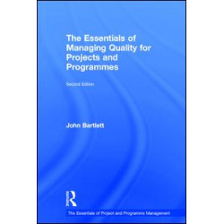 The Essentials of Managing Quality for Projects and Programmes