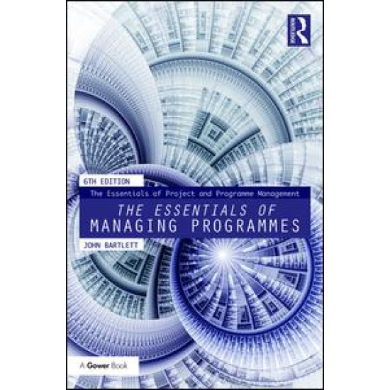 The Essentials of Managing Programmes The Essentials of Managing Programmes