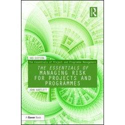 The Essentials of Managing Risk for Projects and Programmes The Essentials of Managing Risk for Projects and Programmes
