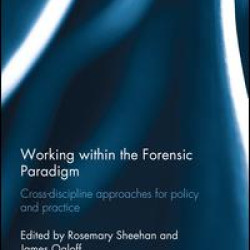 Working within the Forensic Paradigm Working within the Forensic Paradigm