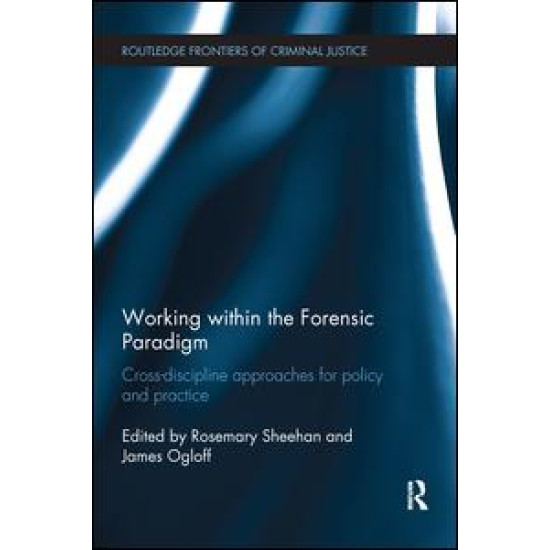 Working within the Forensic Paradigm Working within the Forensic Paradigm