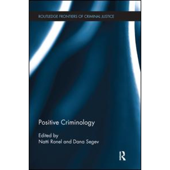 Positive Criminology Positive Criminology