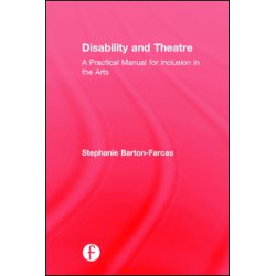 Disability and Theatre Disability and Theatre