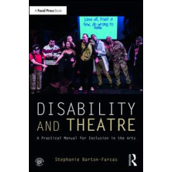 Disability and Theatre Disability and Theatre