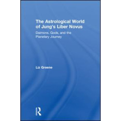 The Astrological World of Jung’s 'Liber Novus' The Astrological World of Jung’s 'Liber Novus'