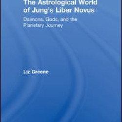 The Astrological World of Jung’s 'Liber Novus' The Astrological World of Jung’s 'Liber Novus'