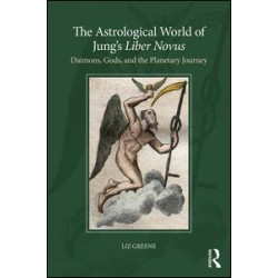 The Astrological World of Jung’s 'Liber Novus' The Astrological World of Jung’s 'Liber Novus'