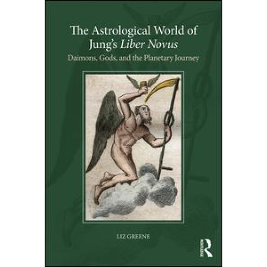 The Astrological World of Jung’s 'Liber Novus'