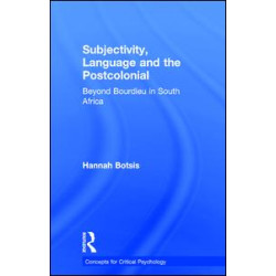 Subjectivity, Language and the Postcolonial