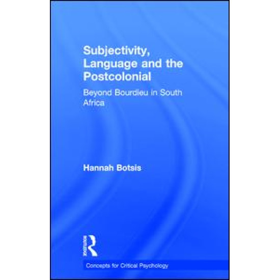 Subjectivity, Language and the Postcolonial Subjectivity, Language and the Postcolonial