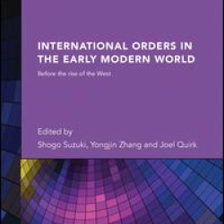 International Orders in the Early Modern World International Orders in the Early Modern World