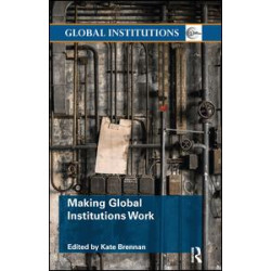 Making Global Institutions Work