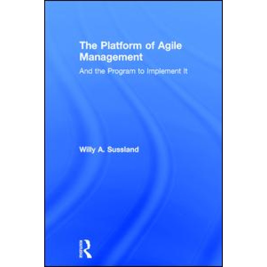 The Platform of Agile Management The Platform of Agile Management