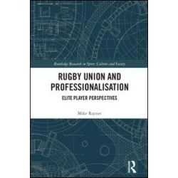 Rugby Union and Professionalisation Rugby Union and Professionalisation
