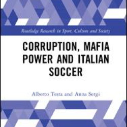 Corruption, Mafia Power and Italian Soccer Corruption, Mafia Power and Italian Soccer