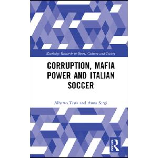 Corruption, Mafia Power and Italian Soccer