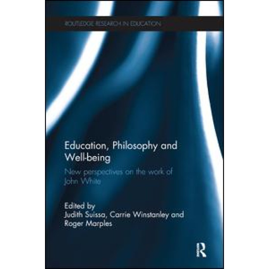Education, Philosophy and Well-being Education, Philosophy and Well-being