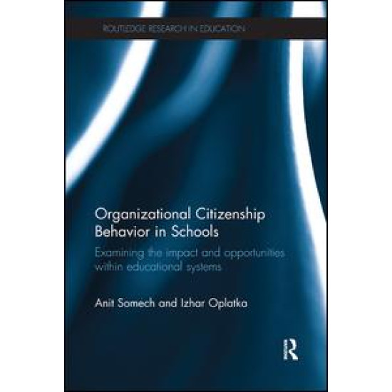 Organizational Citizenship Behavior in Schools Organizational Citizenship Behavior in Schools