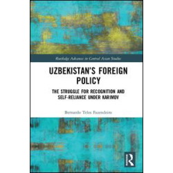 Uzbekistan’s Foreign Policy Uzbekistan’s Foreign Policy
