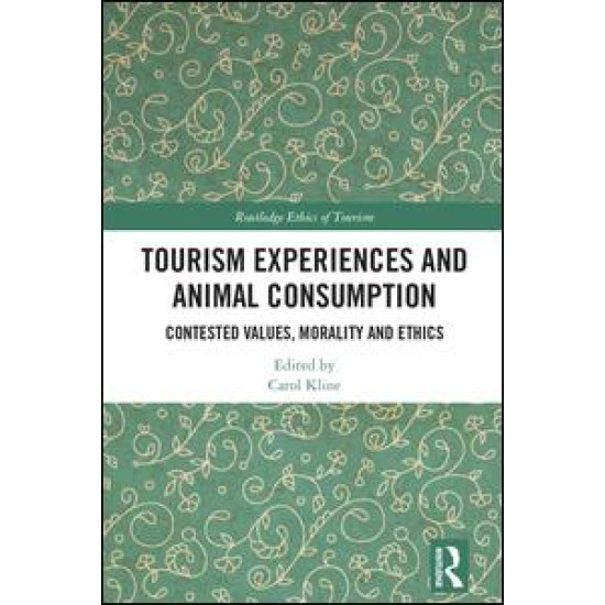 Tourism Experiences and Animal Consumption Tourism Experiences and Animal Consumption
