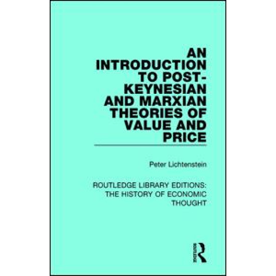 An Introduction to Post-Keynesian and Marxian Theories of Value and Price An Introduction to Post-Keynesian and Marxian Theories of Value and Price