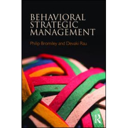 Behavioral Strategic Management Behavioral Strategic Management