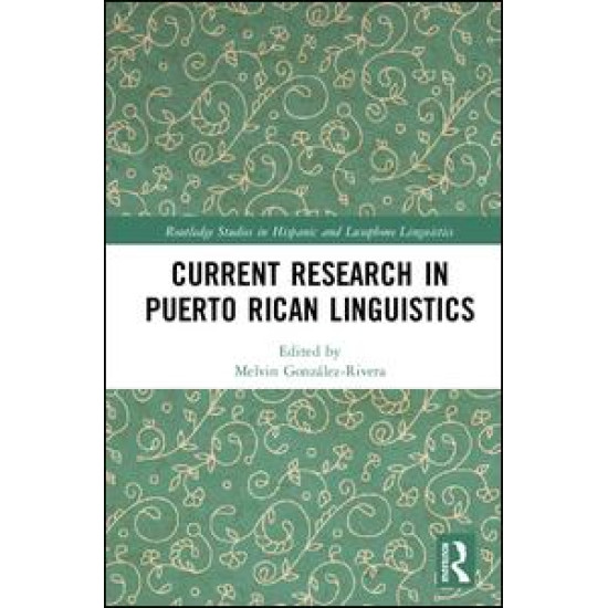 Current Research in Puerto Rican Linguistics