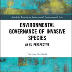 Environmental Governance of Invasive Species Environmental Governance of Invasive Species