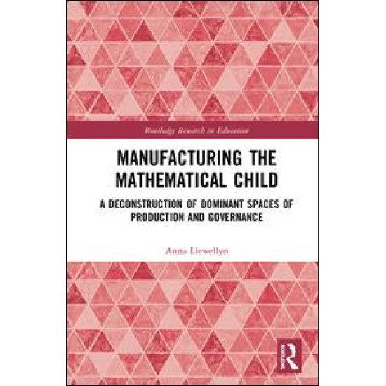 Manufacturing the Mathematical Child