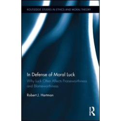 In Defense of Moral Luck In Defense of Moral Luck