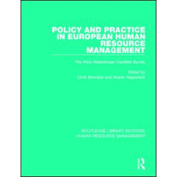 Policy and Practice in European Human Resource Management Policy and Practice in European Human Resource Management