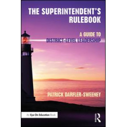 The Superintendent’s Rulebook The Superintendent’s Rulebook